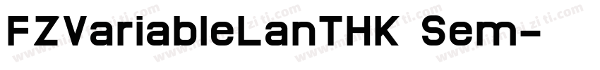 FZVariableLanTHK Sem字体转换